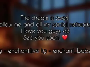 Chaturbate Best Webcam of enchant_baby_