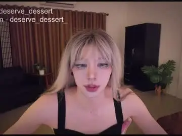 Chaturbate Live Porn of deserve_dessert