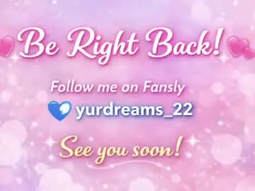 Chaturbate Live Sex Cam of yurdreams_22